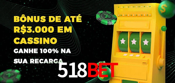 518BET melhor bônus de depósito